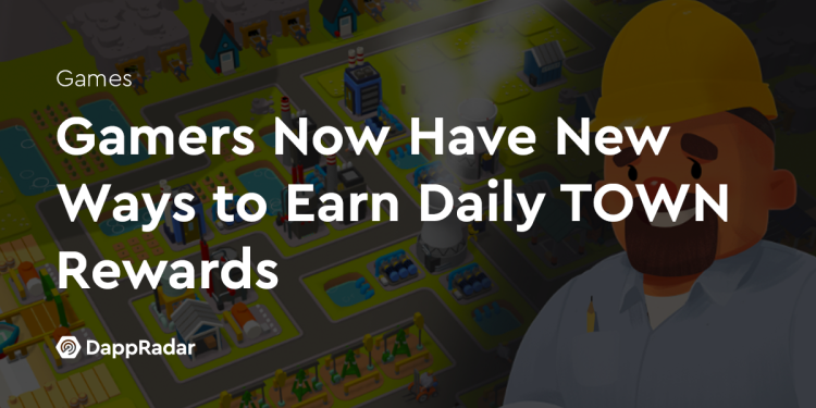 游戏玩家现在可以通过新方式获得每日 TOWN 奖励