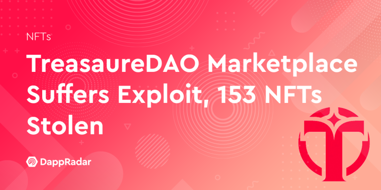 TreasureDAO 市场遭受攻击，153 个 NFT 被盗