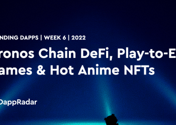 热门 Dapps – Cronos Chain DeFi、边玩边赚游戏和热门动漫 NFT