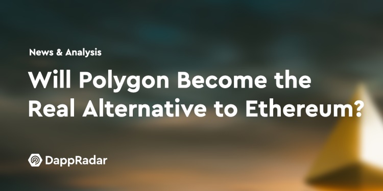 Polygon 会成为以太坊的真正替代品吗？