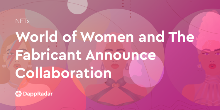 World of Women 与 The Fabricant 宣布合作