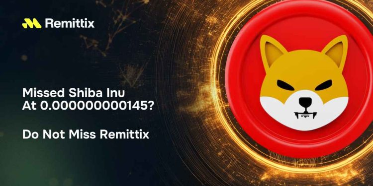 错过了卡尔达诺和柴犬?专家们认为 Remittix 有望成为下一个飙升的公司